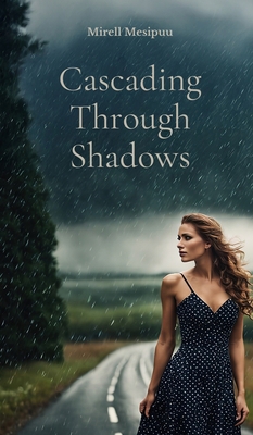 Cascading Through Shadows B0DR65SG43 Book Cover