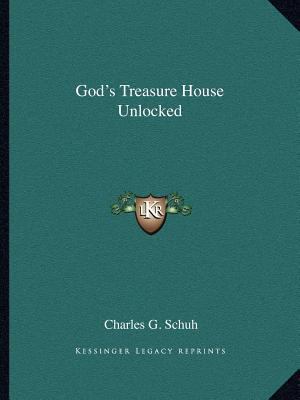 God's Treasure House Unlocked 1162602023 Book Cover