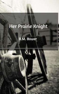 Her Prairie Knight 1389547418 Book Cover