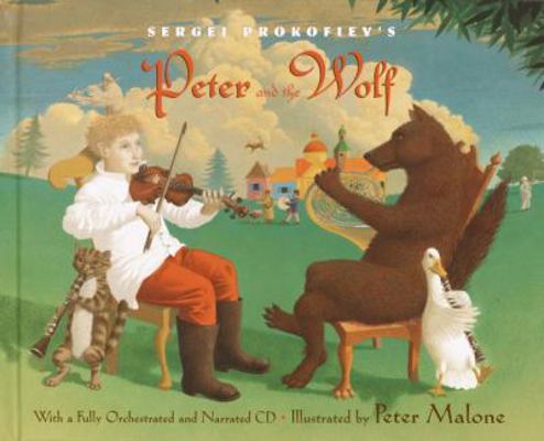 Sergei Prokofiev's Peter and the Wolf: With a F... 0375924302 Book Cover