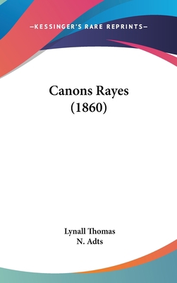 Canons Rayes (1860) [French] 1160893748 Book Cover