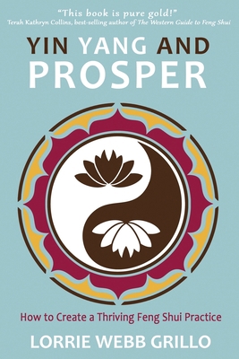 Yin Yang and Prosper: How to Create a Thriving ... 1735728705 Book Cover