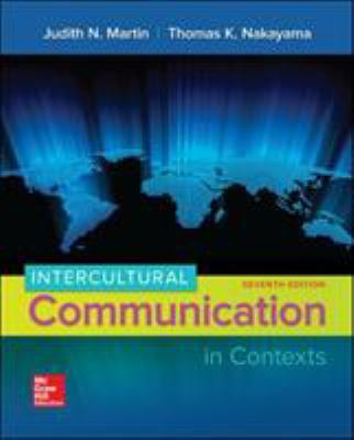 Intercultural Communication in Contexts 0073523933 Book Cover