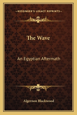 The Wave: An Egyptian Aftermath 1163792594 Book Cover