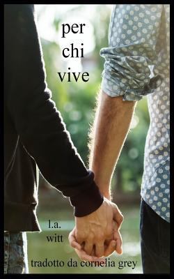Per chi vive [Italian] 1519398425 Book Cover