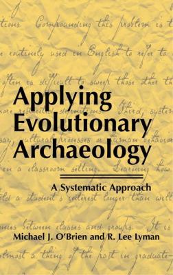 Applying Evolutionary Archaeology: A Systematic... 0306462532 Book Cover