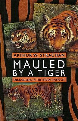 Mauled by a Tiger 8181581067 Book Cover