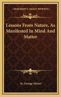 Lessons from Nature, as Manifested in Mind and ... 1163528641 Book Cover