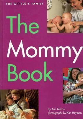 The Mommy Book 0382246934 Book Cover