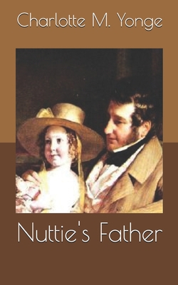 Nuttie's Father B0875XG2L1 Book Cover