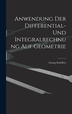 Anwendung der Differential- und Integralrechnun... [German] 1017038759 Book Cover