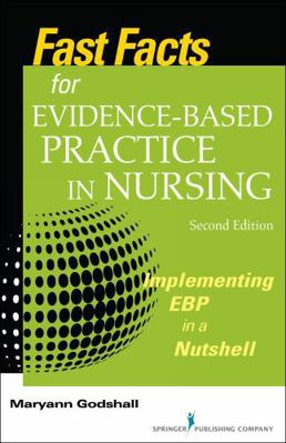 Fast Facts for Evidence-Based Practice in Nursi... 0826194079 Book Cover