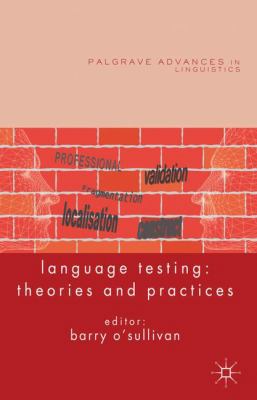 Language Testing: Theories and Practices 0230230636 Book Cover