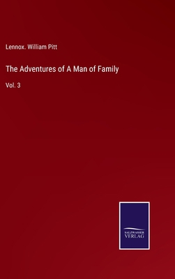 The Adventures of A Man of Family: Vol. 3 3752584831 Book Cover