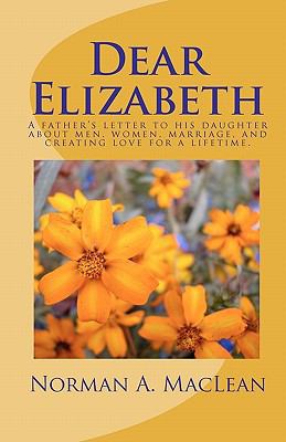 Dear Elizabeth: A father's letter to his daught... 1452872112 Book Cover