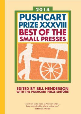 The Pushcart Prize XXXVIII: Best of the Small P... 1888889705 Book Cover