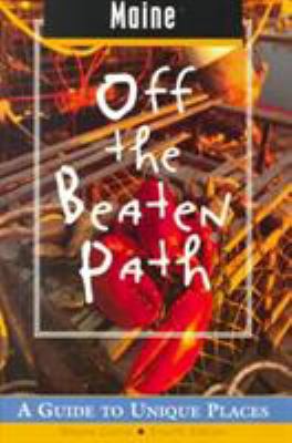 Maine Off the Beaten Path(r): A Guide to Unique... 0762706449 Book Cover