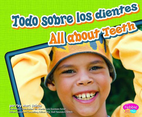 Todo Sobre los Dientes/All About Teeth [Spanish] 1429645954 Book Cover