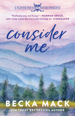 Consider Me: A Playing for Keeps Hockey Romance... 1638932417 Book Cover