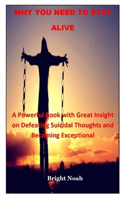 Why You Need to Stay Alive: A Powerful Book wit... 108998880X Book Cover
