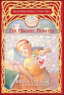 The Mischief Monster 1416908080 Book Cover