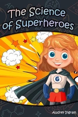 The Science of Superheroes B0F2S36HFN Book Cover