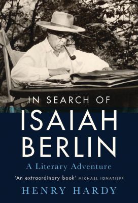 In Search of Isaiah Berlin: A Literary Adventure 1788312449 Book Cover