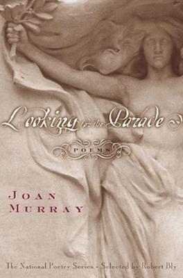 Looking for the Parade: Poems 039304727X Book Cover