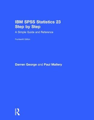 IBM SPSS Statistics 23 Step by Step: A Simple G... 1138681342 Book Cover