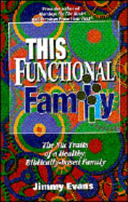 This Functional Family: The Six Traits of a Hea... 0964743590 Book Cover