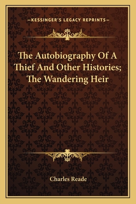 The Autobiography Of A Thief And Other Historie... 1163784745 Book Cover