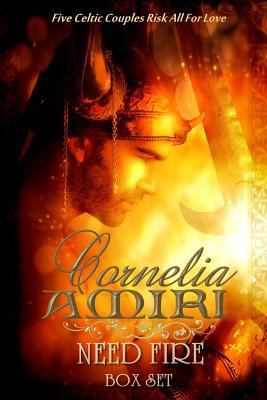 Box Set - Need Fire: Five Celtic Couples Risk A... 1511543892 Book Cover