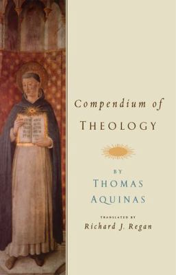 Compendium of Theology by Thomas Aquinas 0195385306 Book Cover