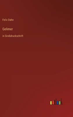 Gelimer: in Großdruckschrift [German] 3368470310 Book Cover