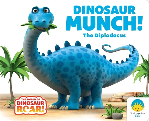Dinosaur Munch! the Diplodocus 1665973293 Book Cover