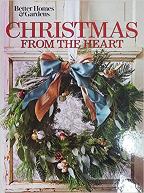 Better homes & Gardens: Christmas from the Heart 069630290X Book Cover