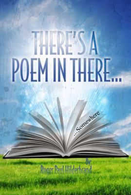 Paperback There's a Poem in There... . Somewhere Book