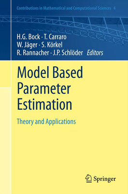 Model Based Parameter Estimation: Theory and Ap... 3642303668 Book Cover