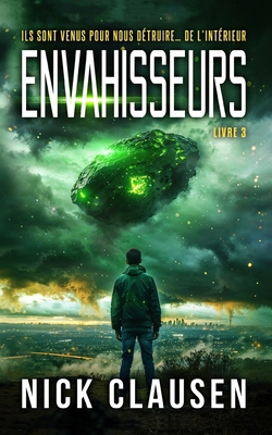 Envahisseurs 3: Un thriller d'invasion extrater... [French] 8785425834 Book Cover