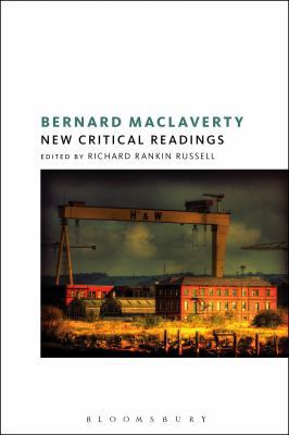 Bernard Maclaverty: New Critical Readings 1474275516 Book Cover
