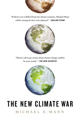 The New Climate War: The Fight to Take Back Our... 1541758218 Book Cover