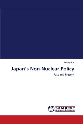 Japan's Non-Nuclear Policy 3838359291 Book Cover