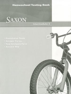 Saxon Math Intermediate 3: Homeschool Testing Book 0547625839 Book Cover