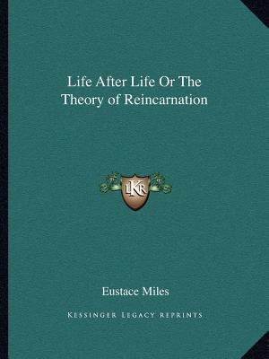 Life After Life Or The Theory of Reincarnation 1162624191 Book Cover