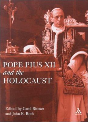 Pope Pius XII and the Holocaust 0718502752 Book Cover