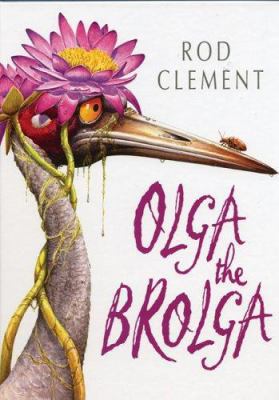 Olga the Brolga 0207197016 Book Cover