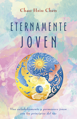 Eternamente Joven [Spanish] 8491115722 Book Cover