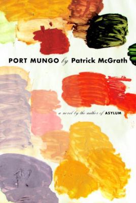 Port Mungo: A Novel 0385660332 Book Cover