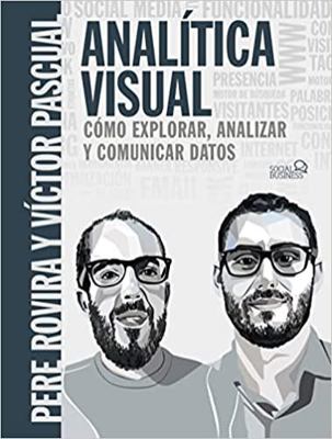 Analítica Visual. Como explorar, analizar y com... [Spanish] 8441541981 Book Cover