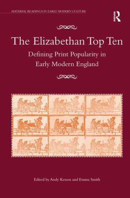 The Elizabethan Top Ten: Defining Print Popular... 140944029X Book Cover